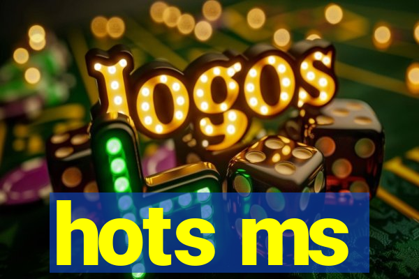 hots ms